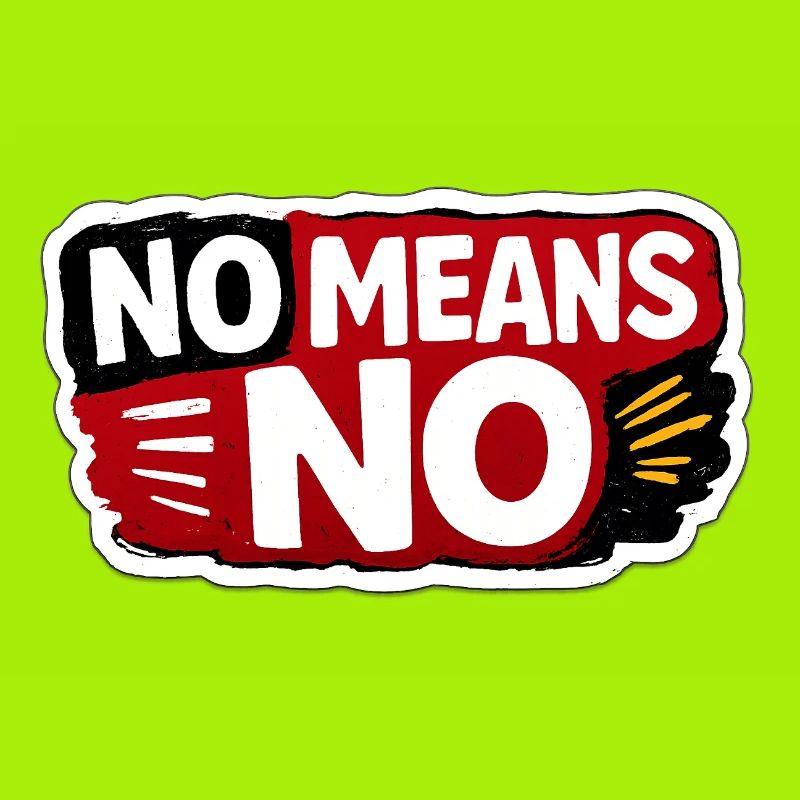 No Means No Consent Awareness Sticker