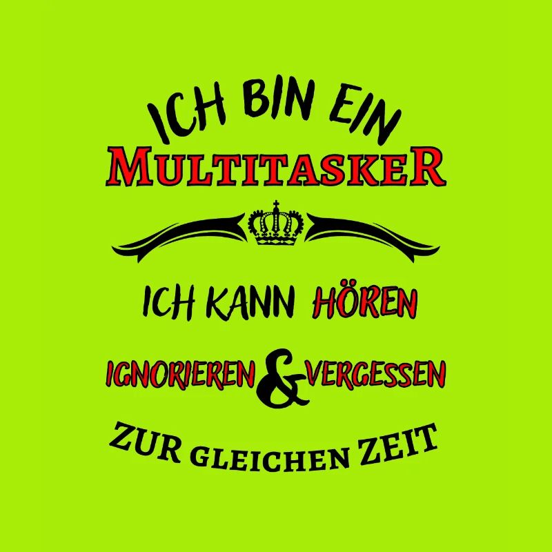 Ich bin ein Multitasker ... cooler Fun Spruch