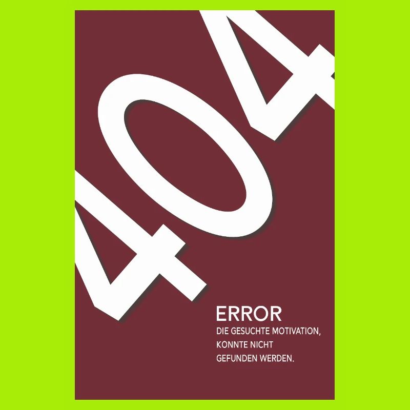 Error 404 Motivation Not Found