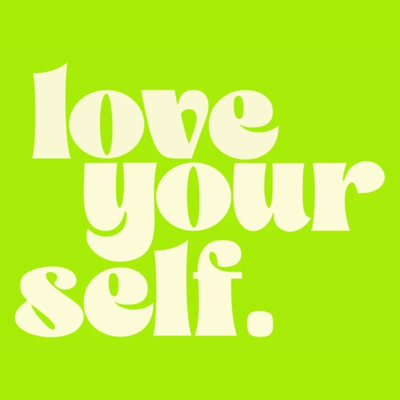 Liebe dich selbst