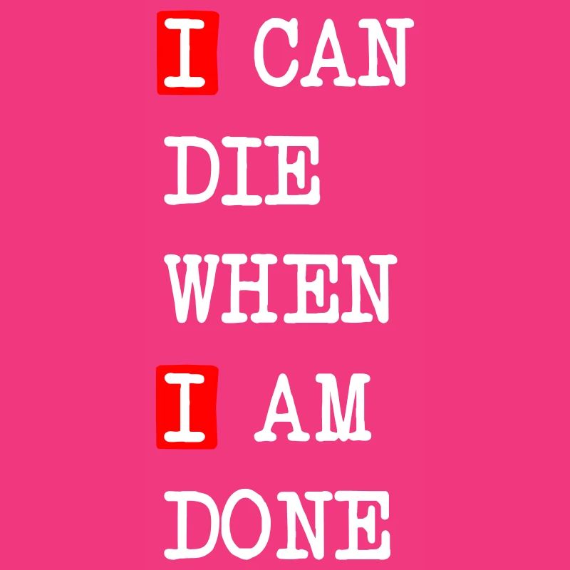 Die when I am done – dark statement design