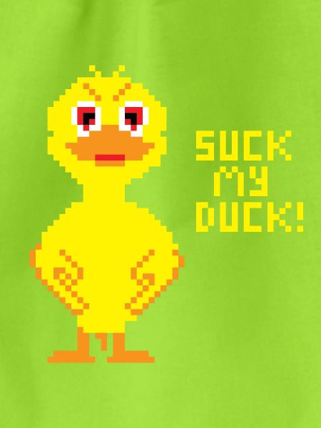 Suck my duck (stehende Ente)