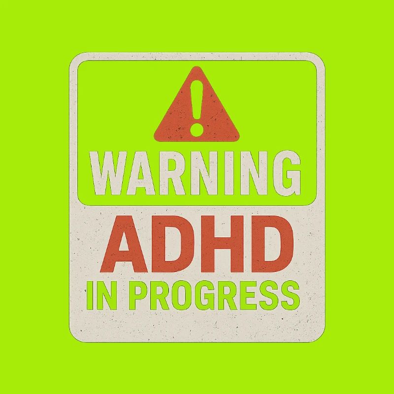 ADHD In Progress Warning