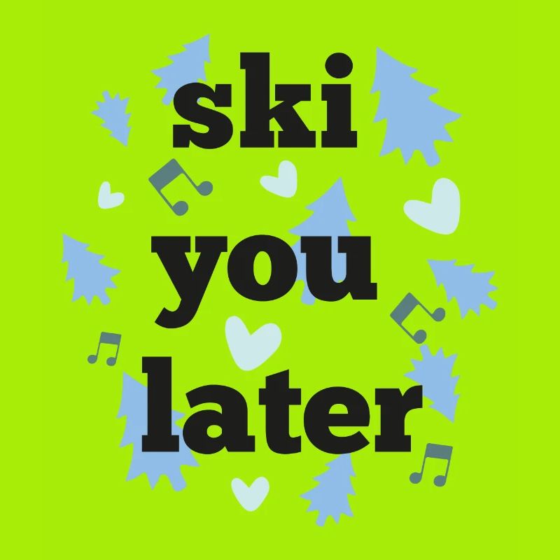 Ski dich später