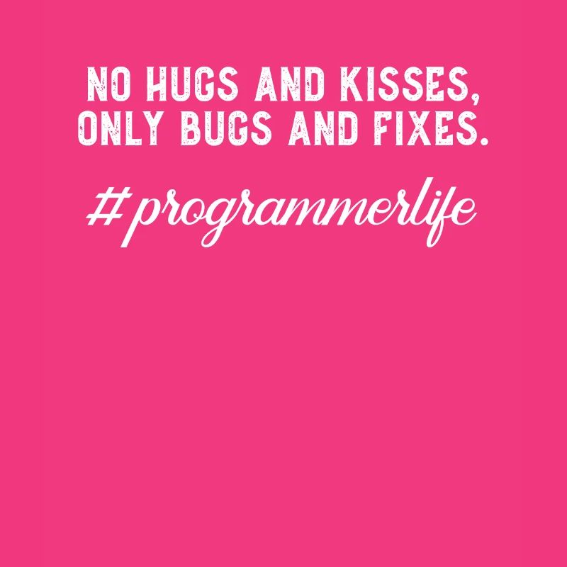 Funny Programming Developer Programmer Life Bugs