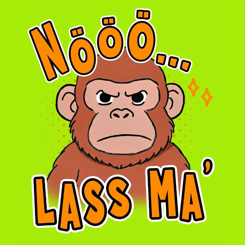 Non... Que Ma' Funny Monkey Design