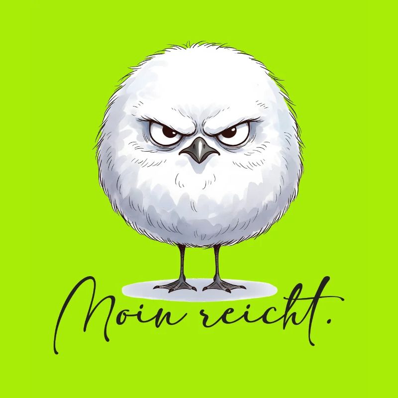 Moin reicht - grimmige runde Möwe
