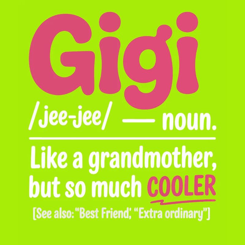 Gigi Cooler Großmutter Spruch