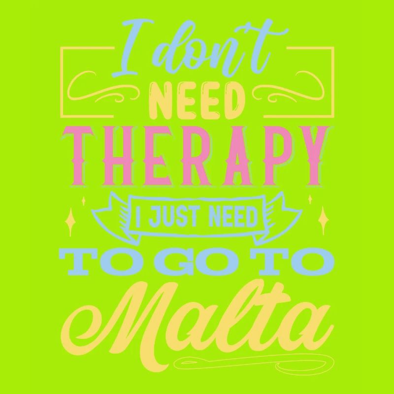 I don't need therapy - Malta Island