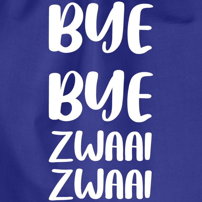 Bye Bye Zwaai Zwaai (WIT)