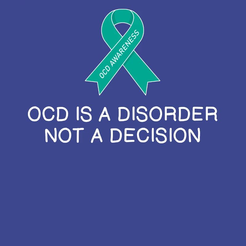 Not A Decision Obsessive-compulsive Disorder OCD