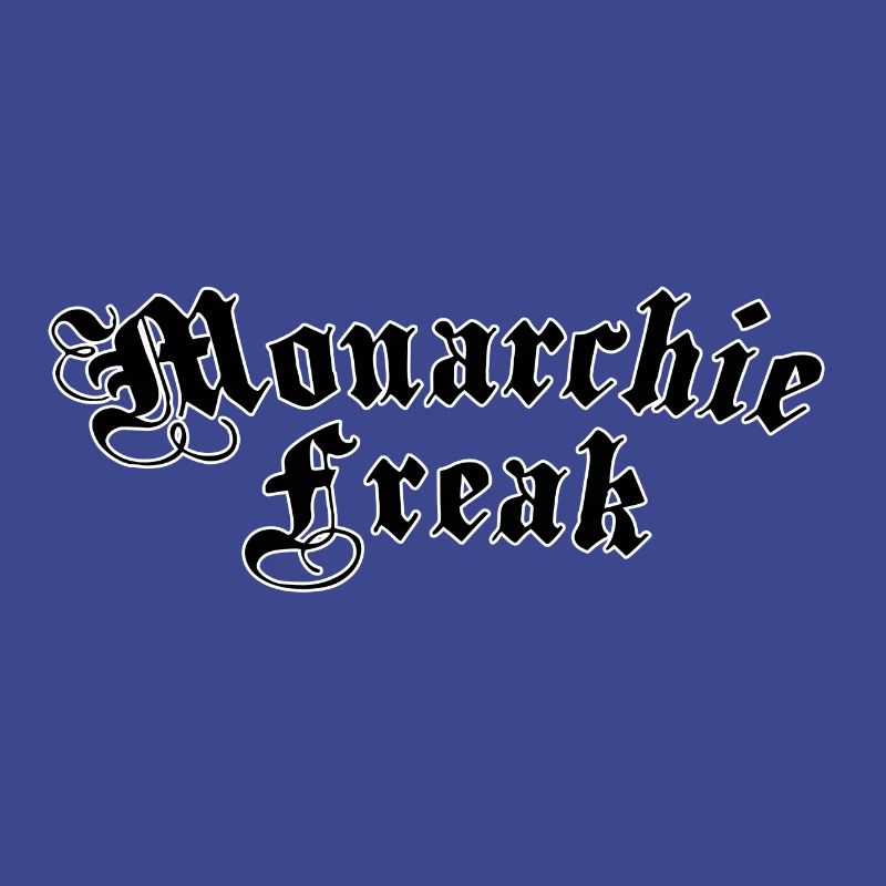 Monarchy freak