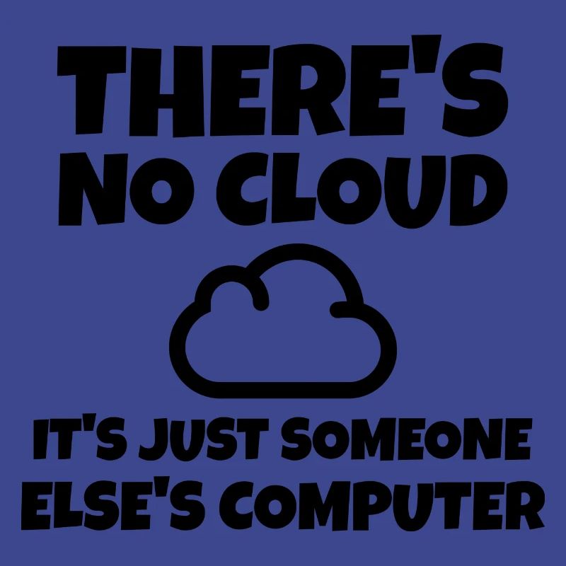 IT Spruch Cloud Computer Entwickler Programmierer