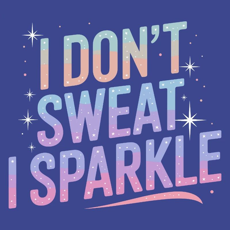Ich schwitze nicht, ich glitzere!