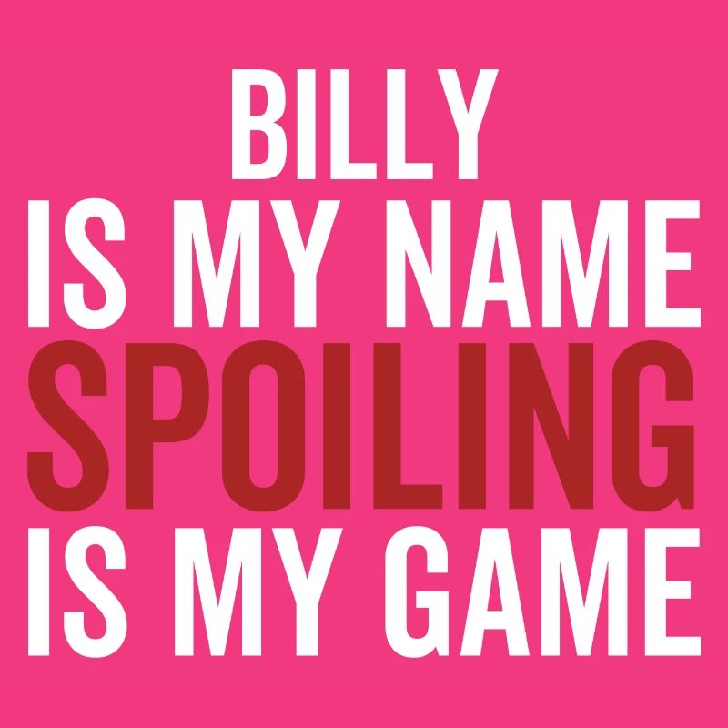 Billy est mon nom Spoiling est mon jeu