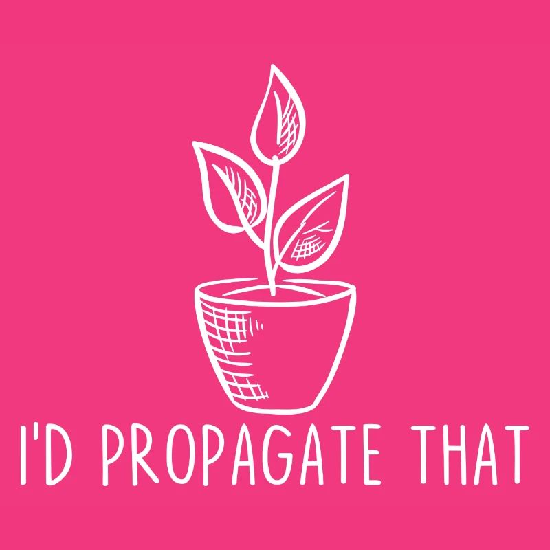 I'd Propagate That