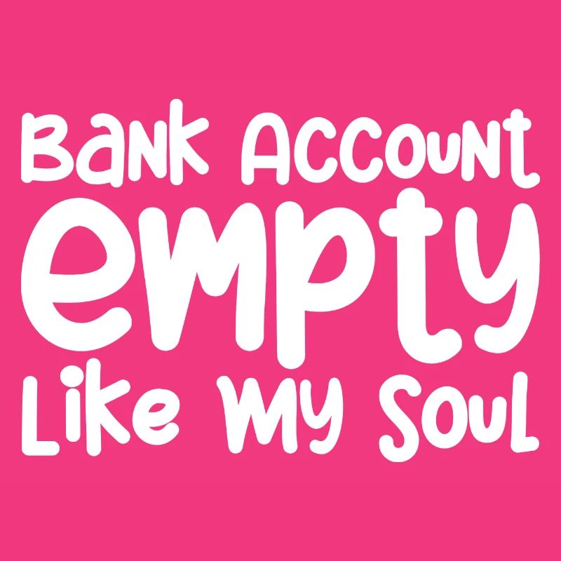 Compte bancaire vide comme mon âme