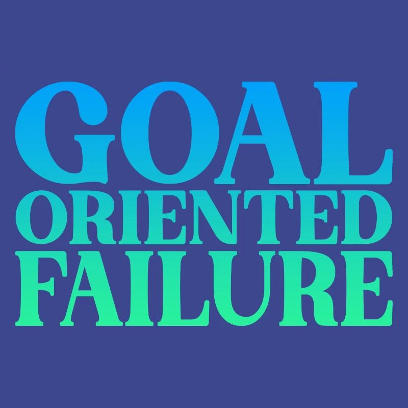 Goal Oriented Failure 2