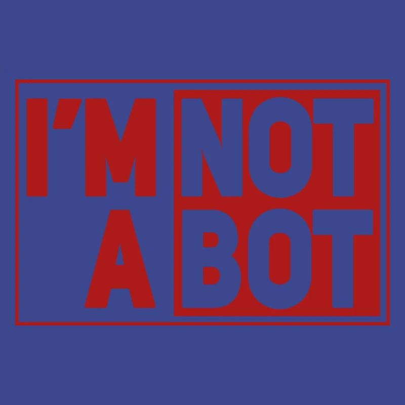 I'm Not A Bot
