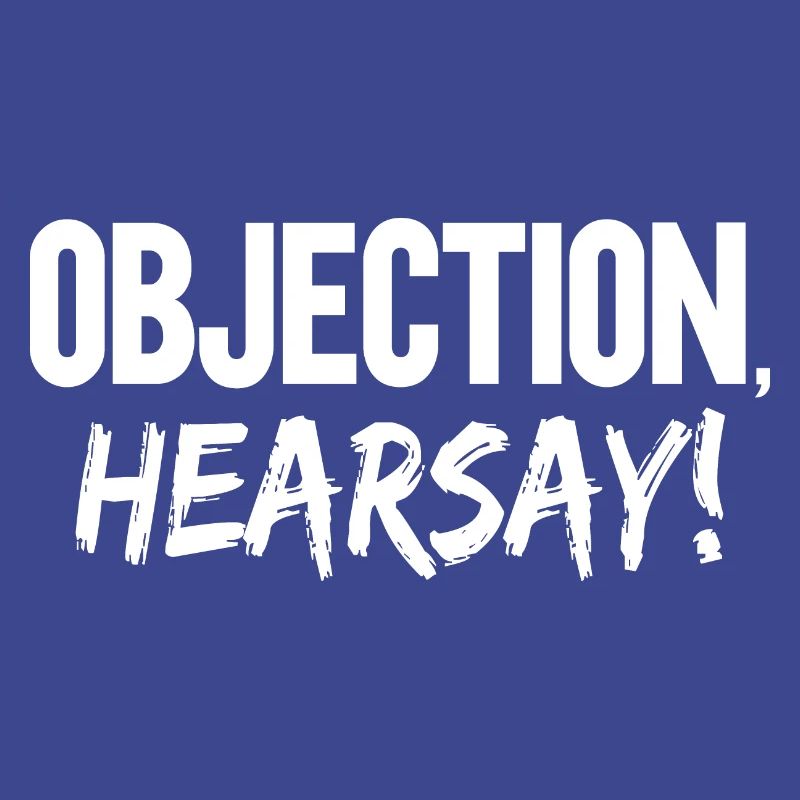 Objection Hearsay