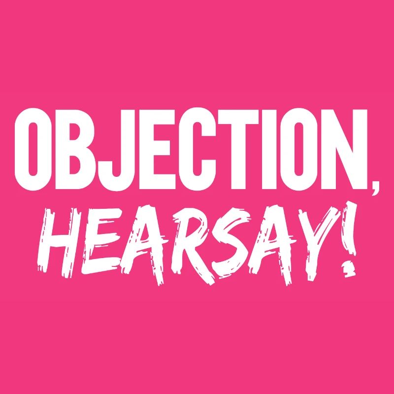 Objection Hearsay