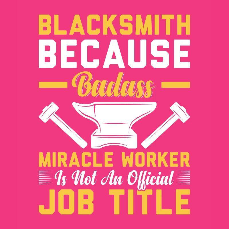 Forgeron parce que Badass Miracle Worker Titre du poste