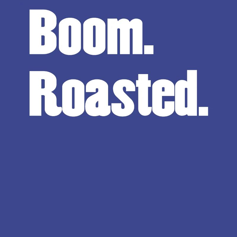 Boom Roasted Funny Office