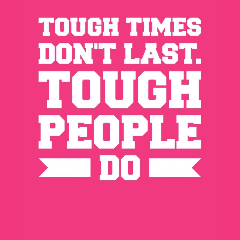Les temps difficiles ne durent pas Les gens difficiles font du triathlon