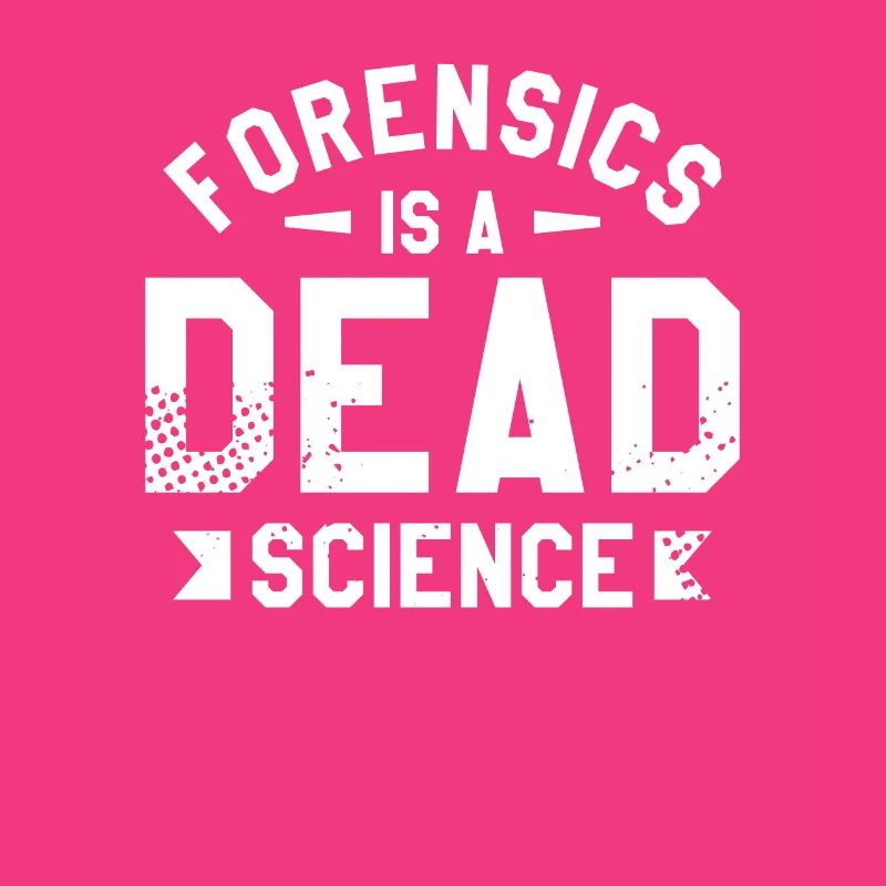Forensics Is A Dead Science Forensic Investigator