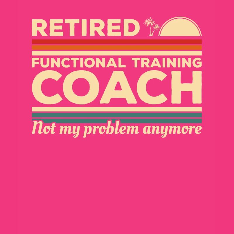 Functional Training Coach im Ruhestand ist nicht mein Problem