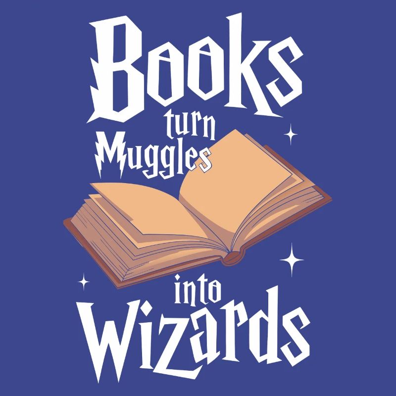 Books Turn Muggles Into Wizards Library Reader