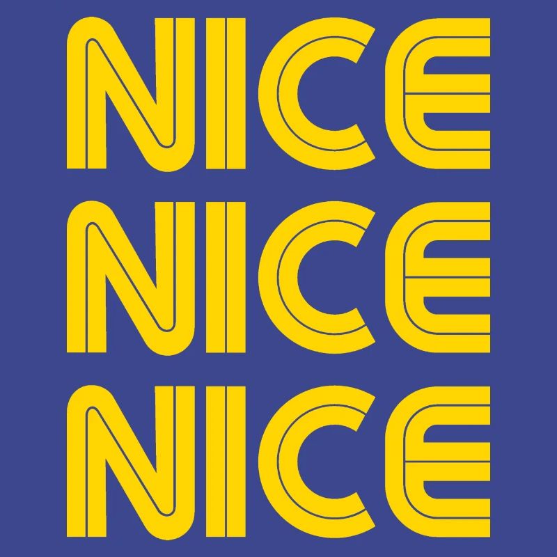 Nice Nice Nice