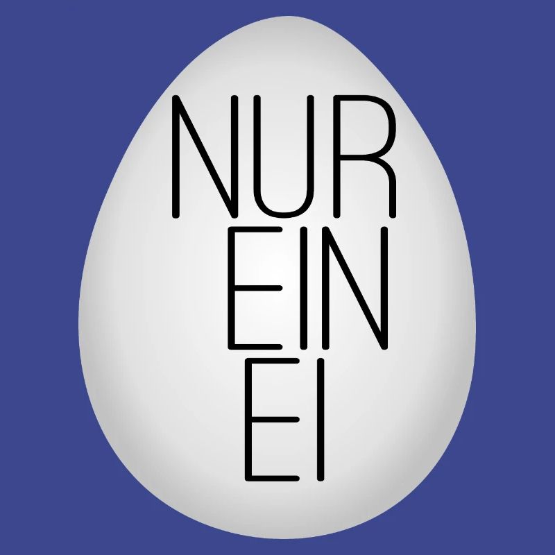 Nur ein Ei
