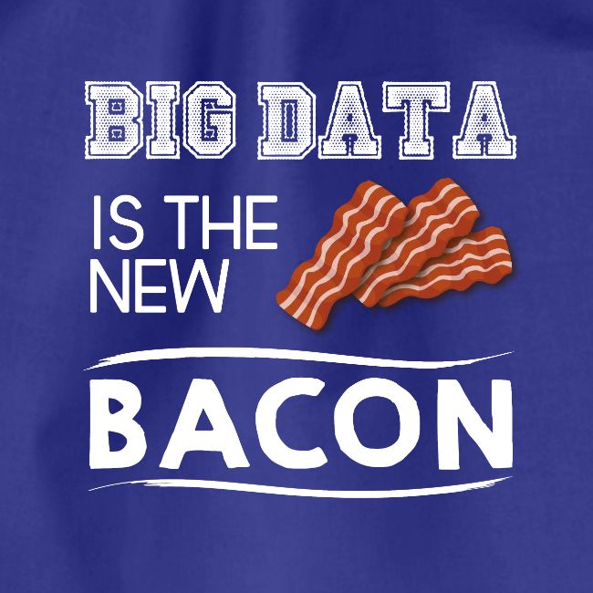 Big data is the new bacon light
