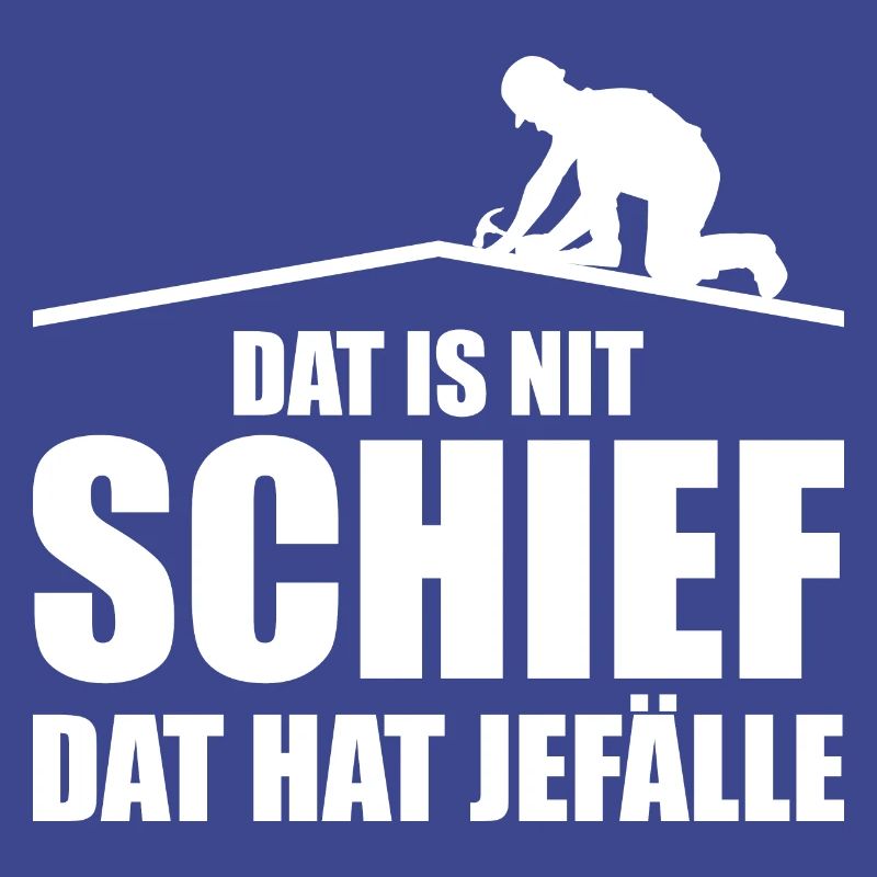 Dat Is Nit Schief Dat Hat Jefälle Geschenk