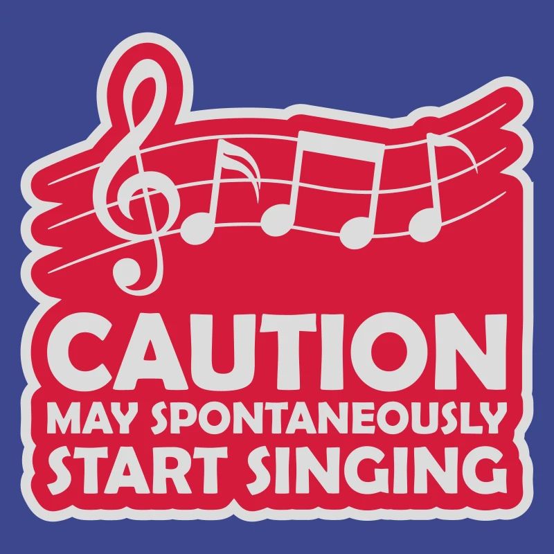 may spontaneously start singing