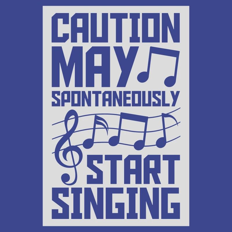 may spontaneously start singing