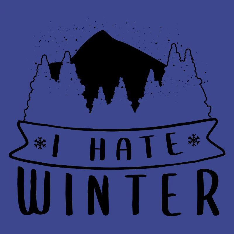 I hate winter, I hate snow and cold