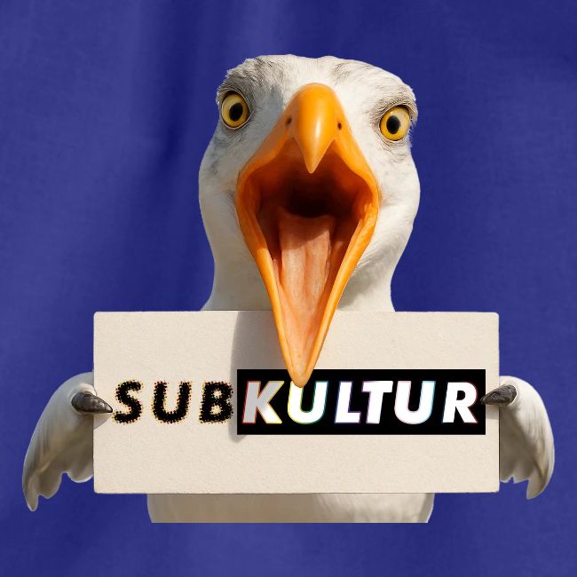 SUBKULTUR Möwe mit Schild