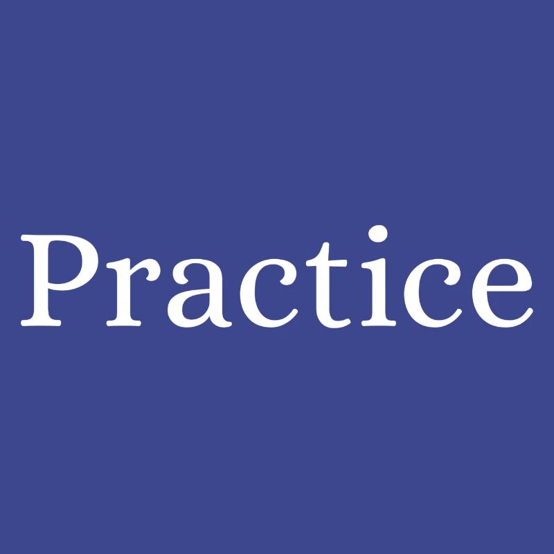 Practice