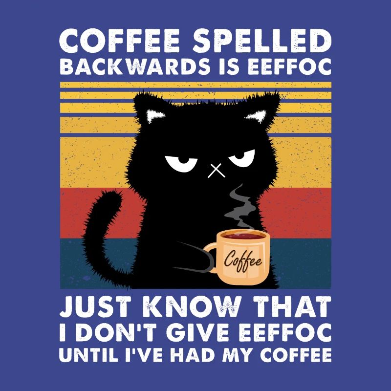 Coffee Spelled Backwards Is Eeffoc