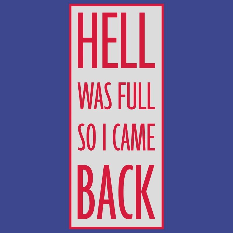 hell was full Zitat