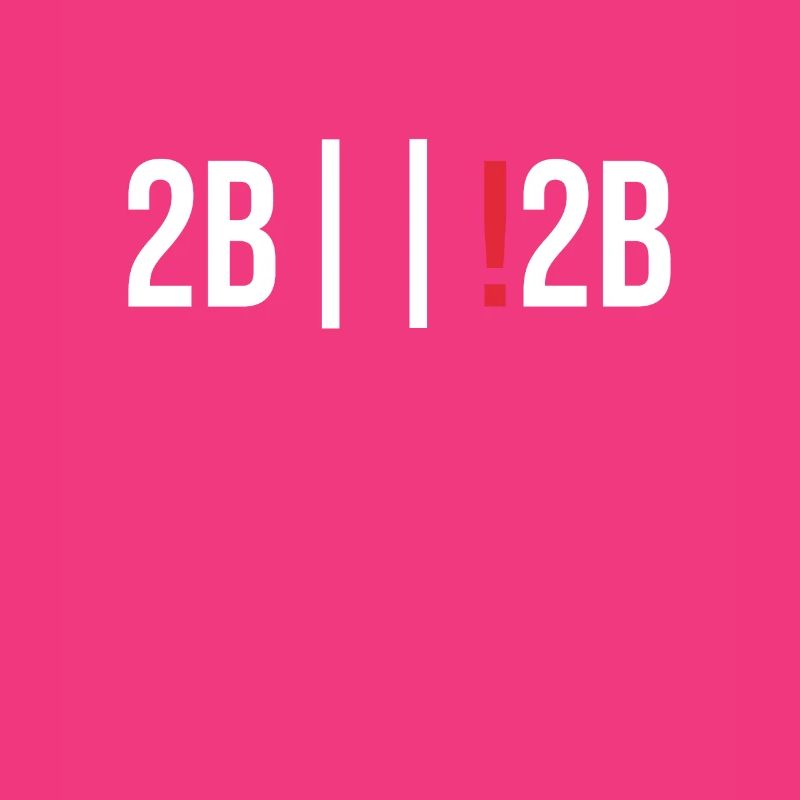 Programmierer Debugging 2b or not 2b