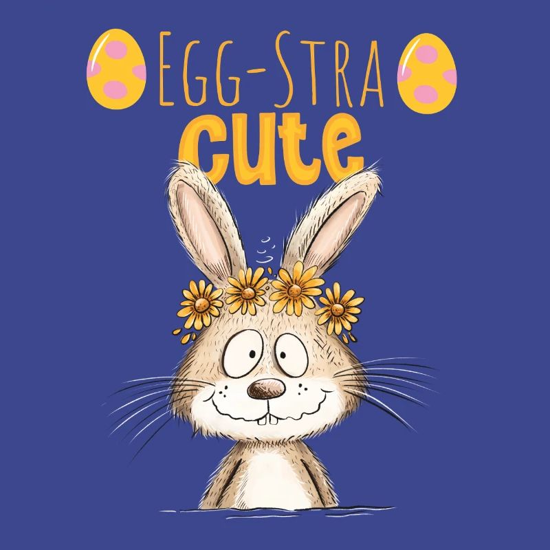 Egg-Stra Cute Easter Bunny Saying Easter Motif
