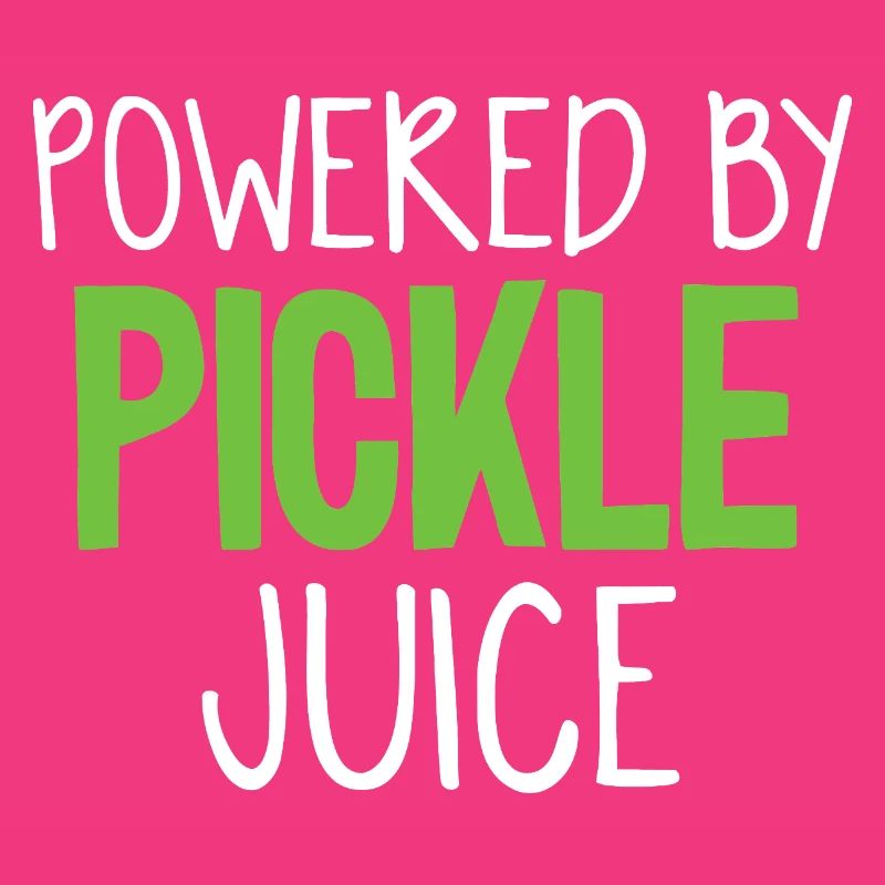 Powered by Pickle Juice