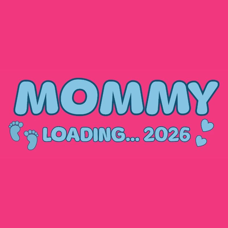 Mommy Loading 2026