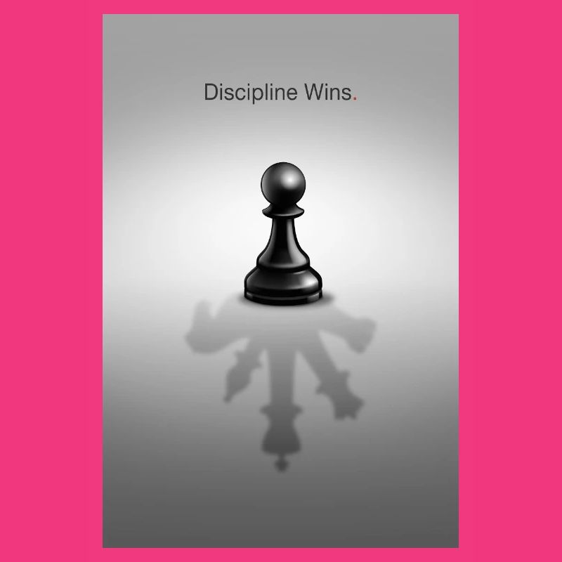 Discipline Wins Mindset Design