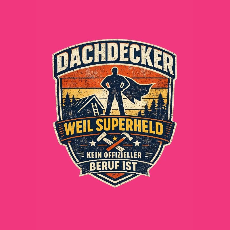 Dachdecker Superheld