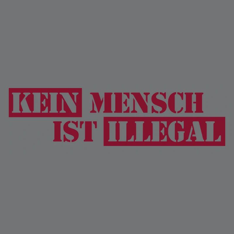 No One Is Illegal - Migration - Illegality