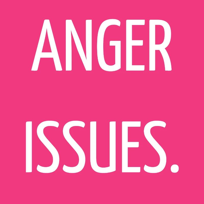 Anger issues